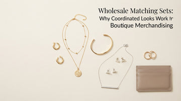 wholesale matching sets why coordinated looks work for boutique merchandising